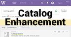 Catalog Enhancement